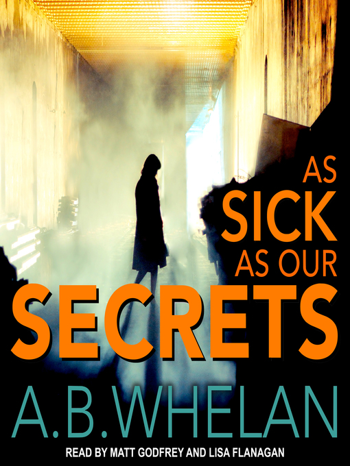 Title details for As Sick as Our Secrets by A.B. Whelan - Available